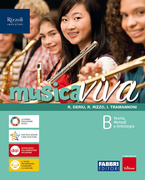 Musica viva. Per la Scuola media. Con e-book. Con espansione online. Teoria, Metodi e Antologia (Vol. B) book