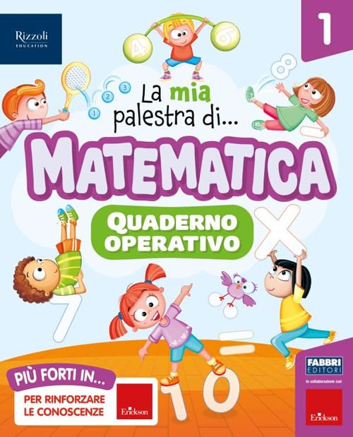 La mia palestra di matematica. Per la Scuola elementare. Con e-book. Con espansione online (Vol. 1) book