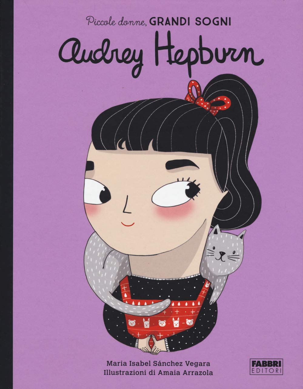 Audrey Hepburn. Piccole donne, grandi sogni Non-fiction