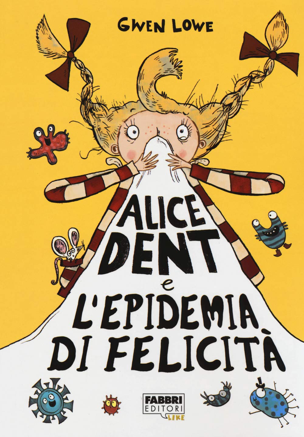 Alice Dent e l'epidemia di felicità Novels & Short Stories