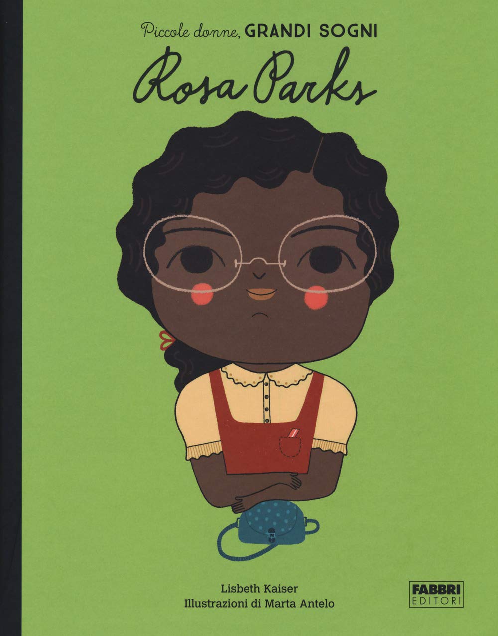 Rosa Parks. Piccole donne, grandi sogni book