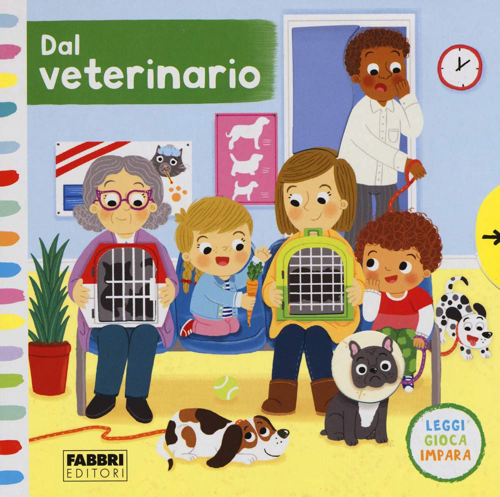 Dal veterinario. Leggi, gioca, impara. Ediz. a colori book