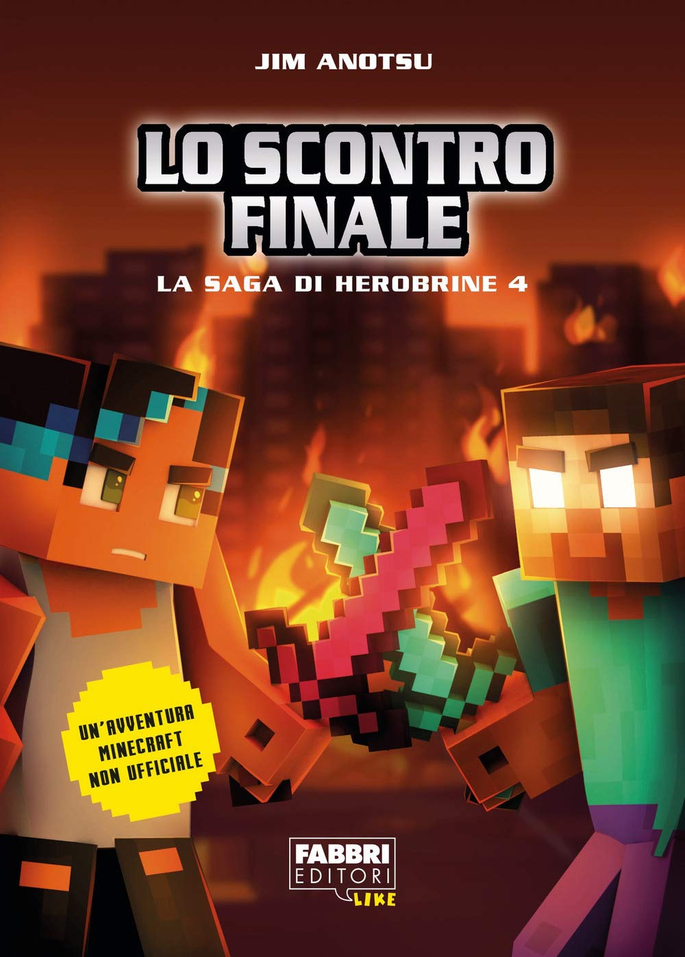 Lo scontro finale. La saga di Herobrine (Vol. 4) (Narrativa) Novels & Short Stories