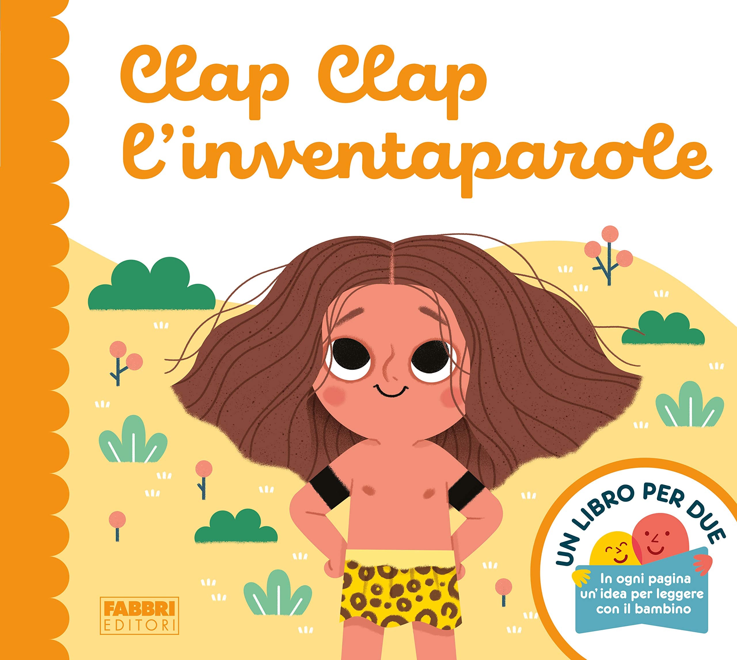 Clap Clap l'inventaparole. Un libro per due. Ediz. a colori book