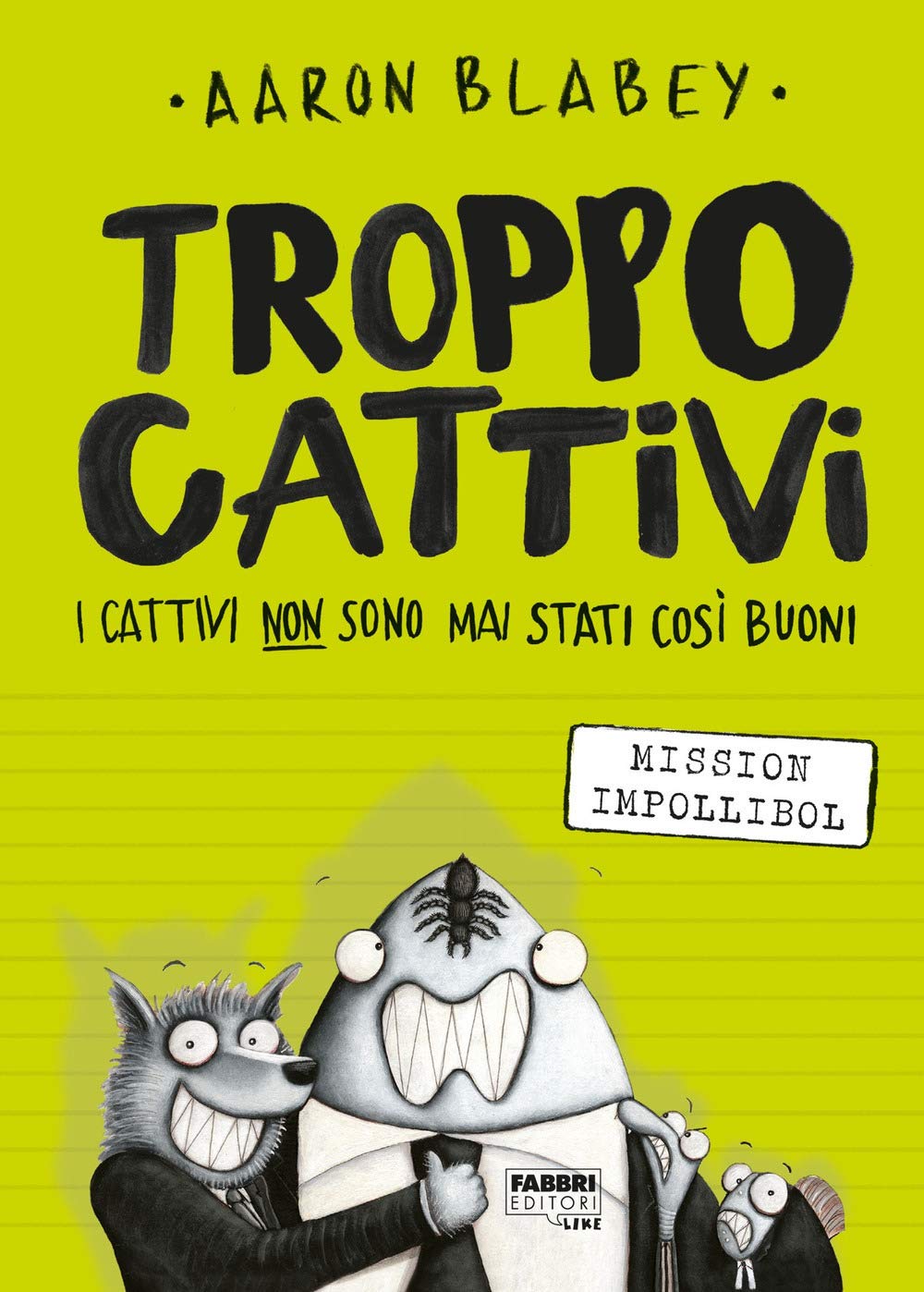 Troppo Cattivi. Mission Impollibol (Vol. 2) book