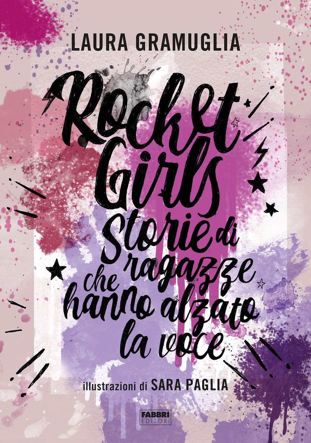Rocket girls. Storie di ragazze che hanno alzato la voce! Books