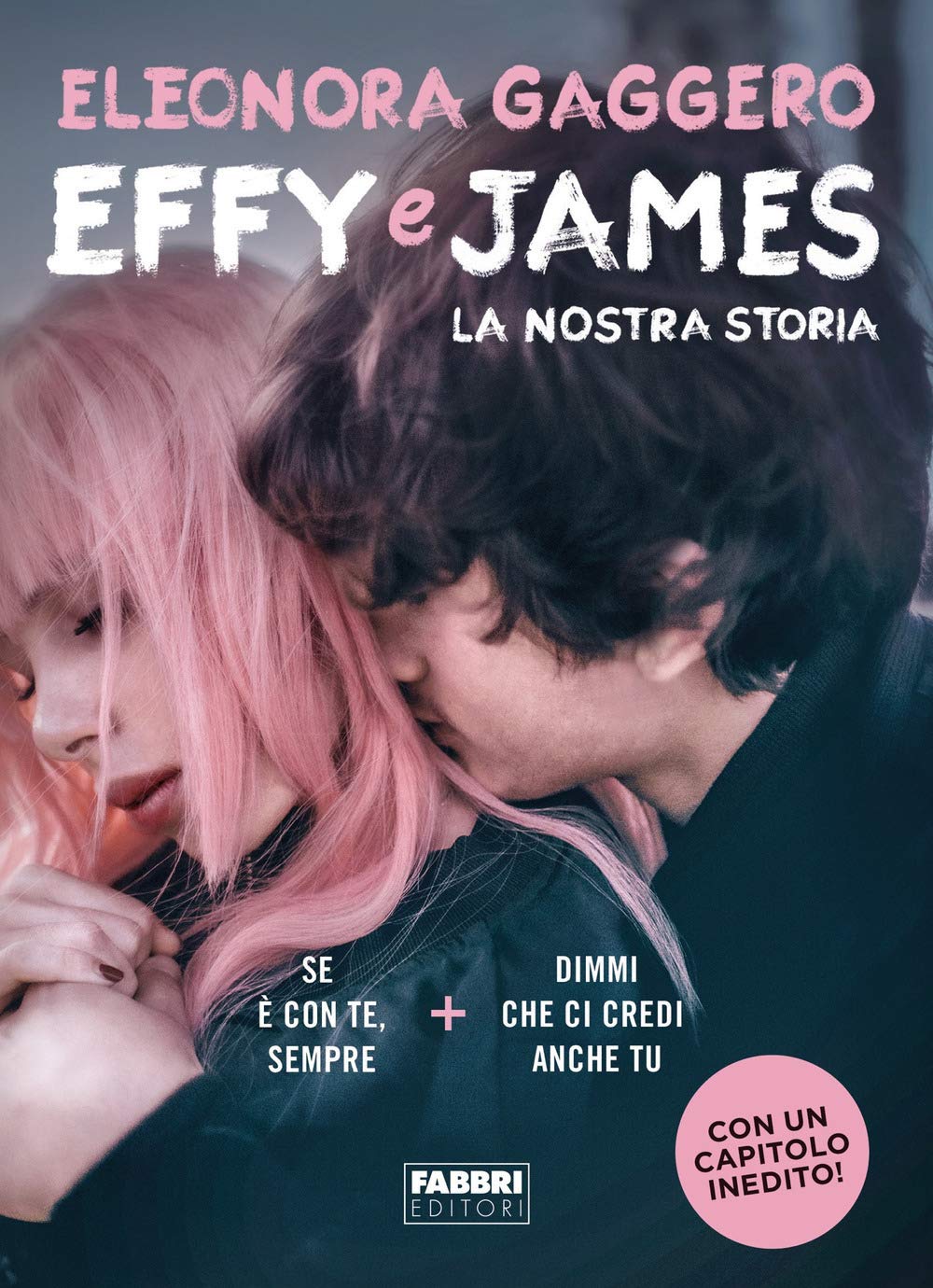 Effy e James. La nostra storia: Se è con te, sempre-Dimmi che ci credi anche tu book