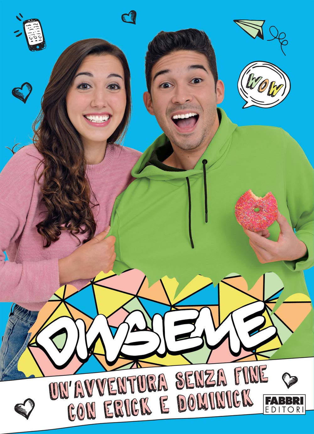 Un'avventura senza fine con Erick e Dominick book