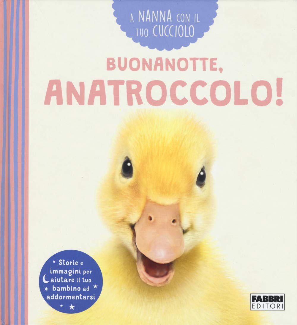 Buonanotte, anatroccolo! A nanna con il tuo cucciolo. Ediz. a colori book