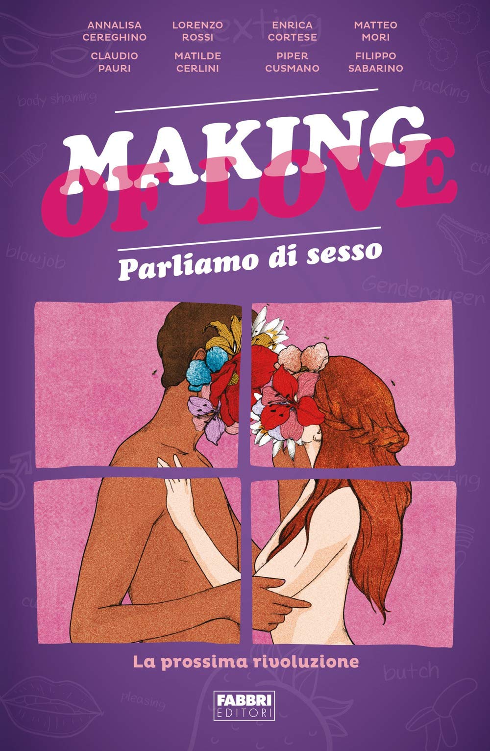 Making of love. Parliamo di sesso. La prossima rivoluzione Partnership & Love