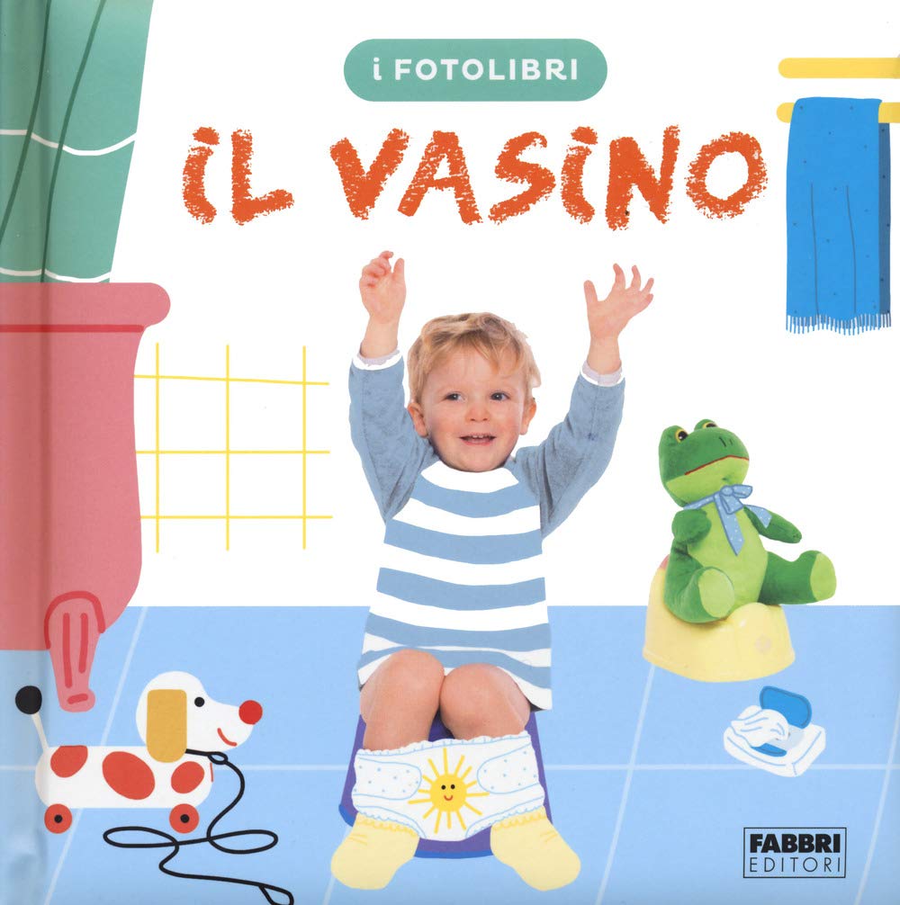 Il vasino. I fotolibri Non-fiction