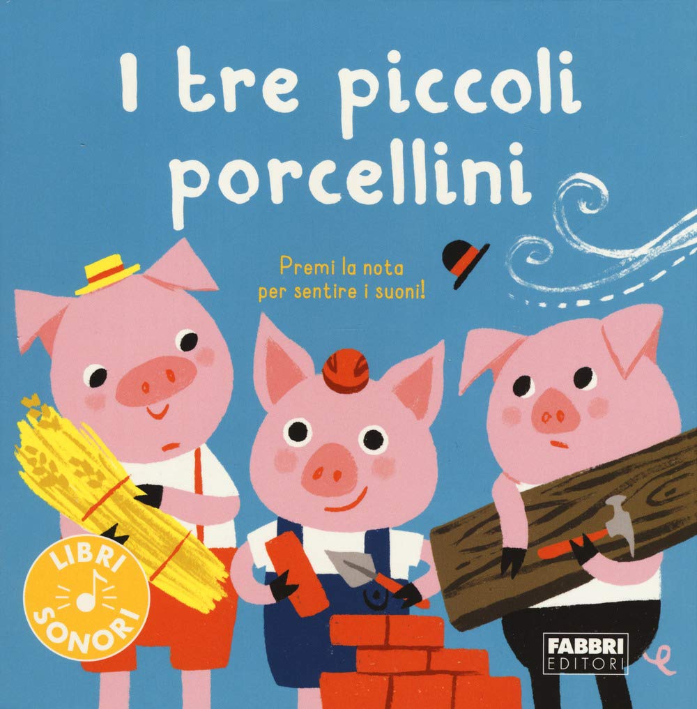 I tre piccoli porcellini. Ediz. a colori book