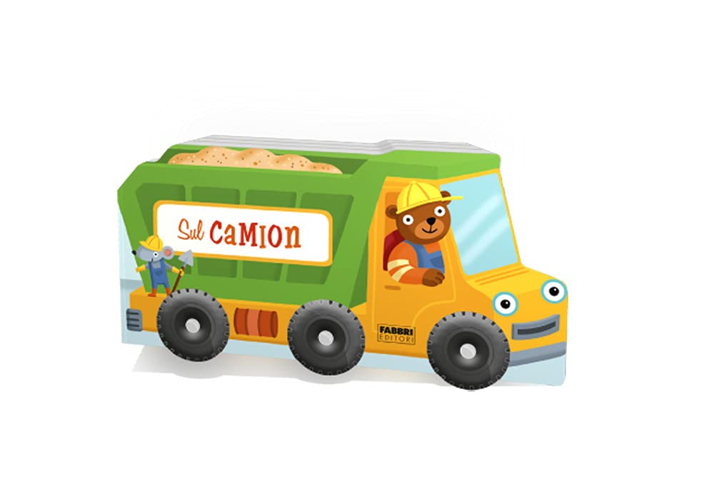 Sul camion. I libri con le ruote XL. Ediz. a colori book