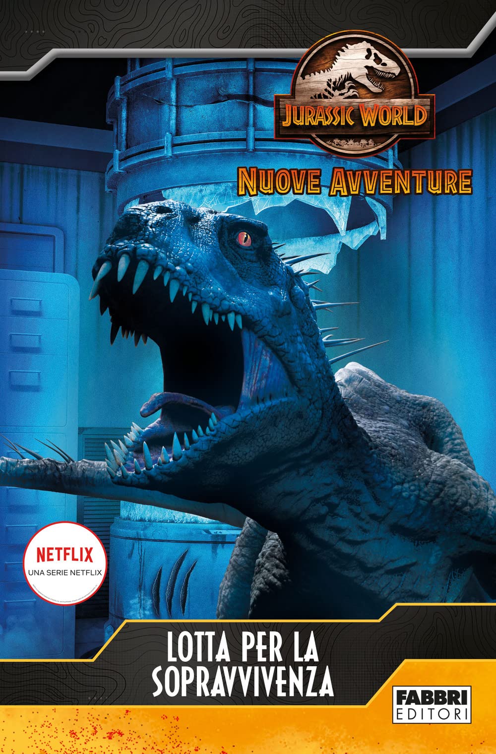 Lotta per la sopravvivenza. Jurassic World. Nuove avventure book