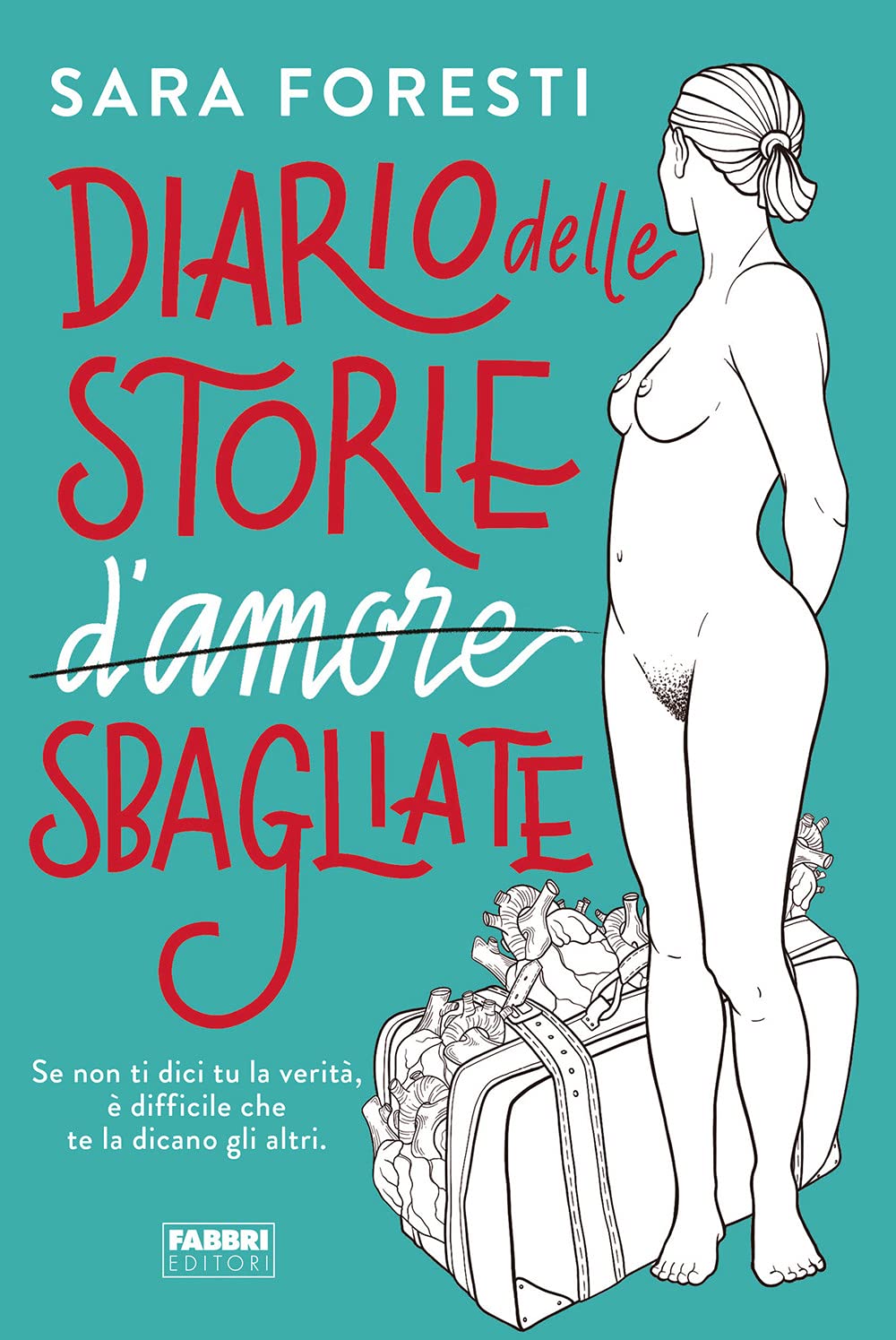Diario delle storie d'amore sbagliate book
