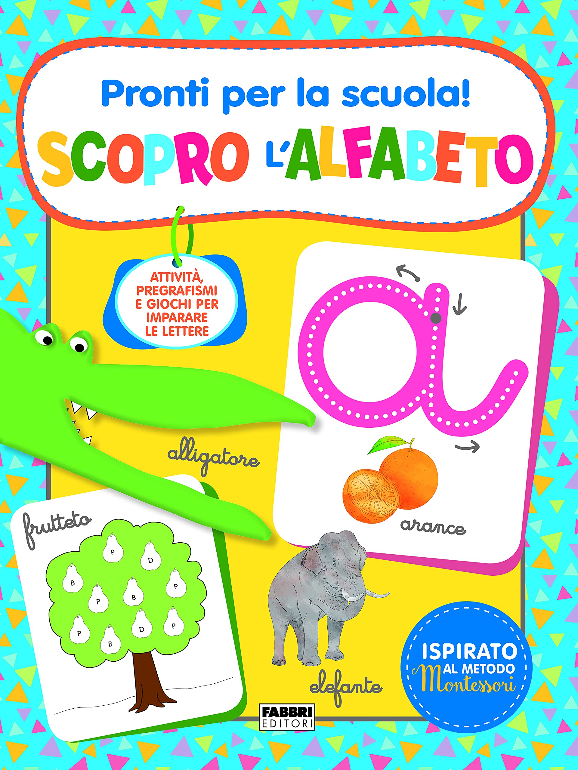 Pronti per la scuola! Scopro l'alfabeto. Ediz. a colori Non-fiction