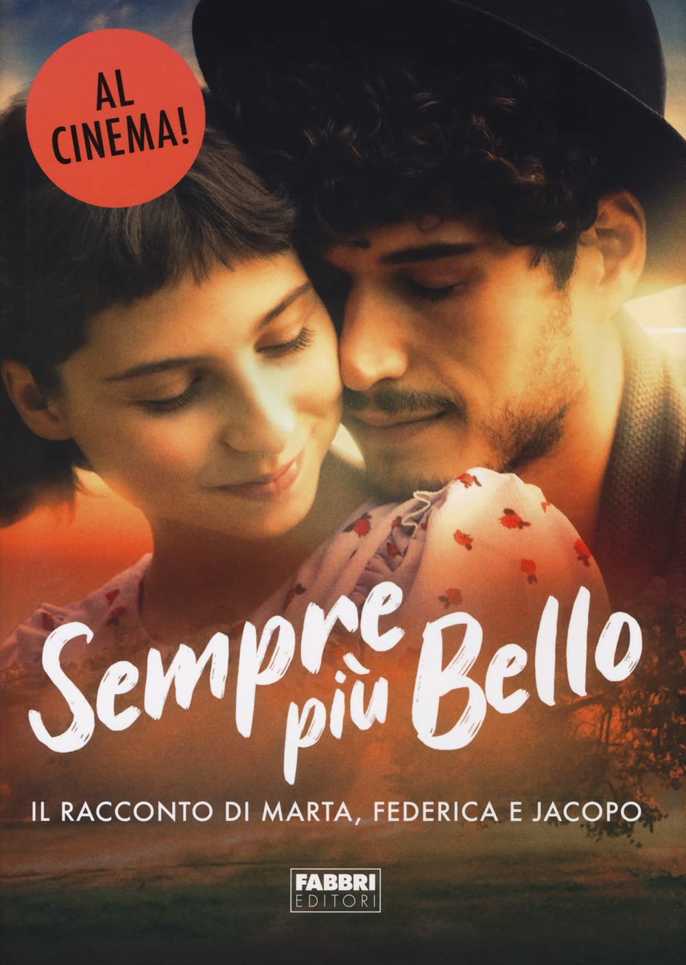 Sempre più bello. Il racconto di Marta, Federica e Jacopo book