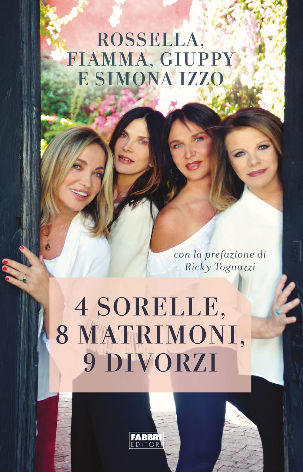 4 sorelle, 8 matrimoni, 9 divorzi book