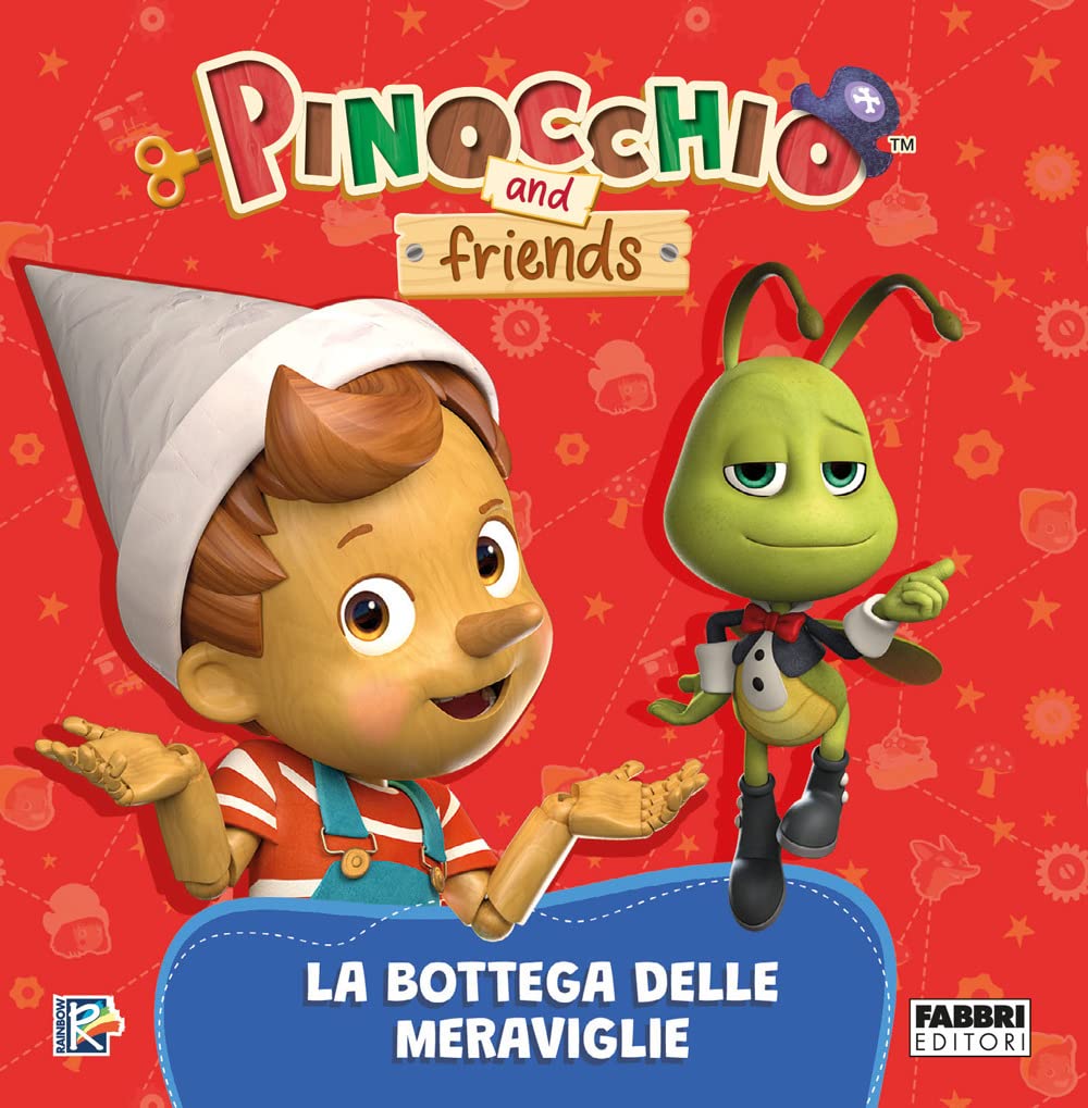 La bottega delle meraviglie. Pinocchio and Friends. Ediz. a colori book