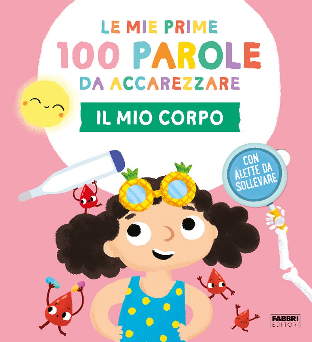 Il mio corpo. Le mie prime 100 parole da accarezzare book