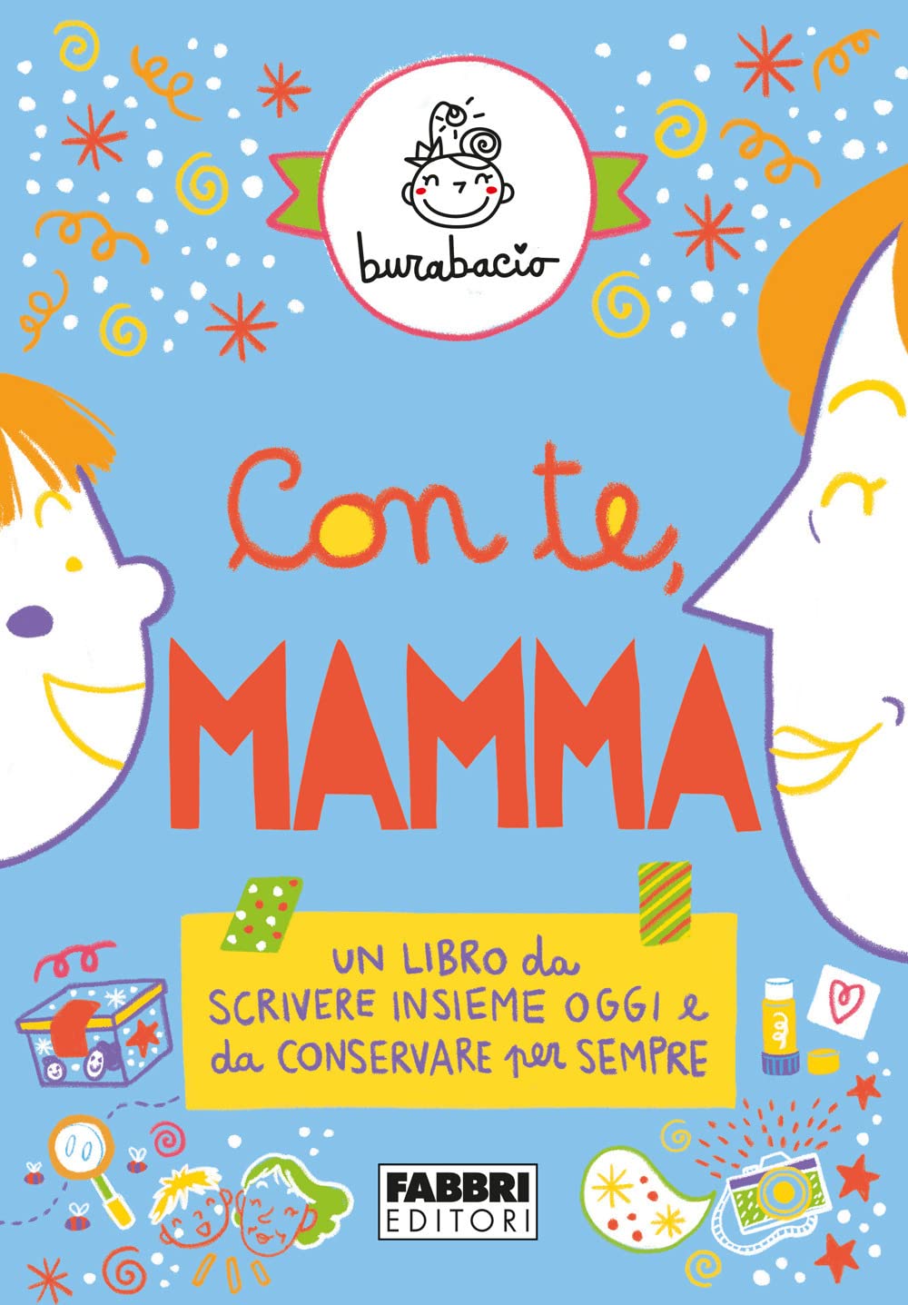 Con te, mamma. Un libro da scrivere insieme oggi e da conservare per sempre. Ediz. a colori book