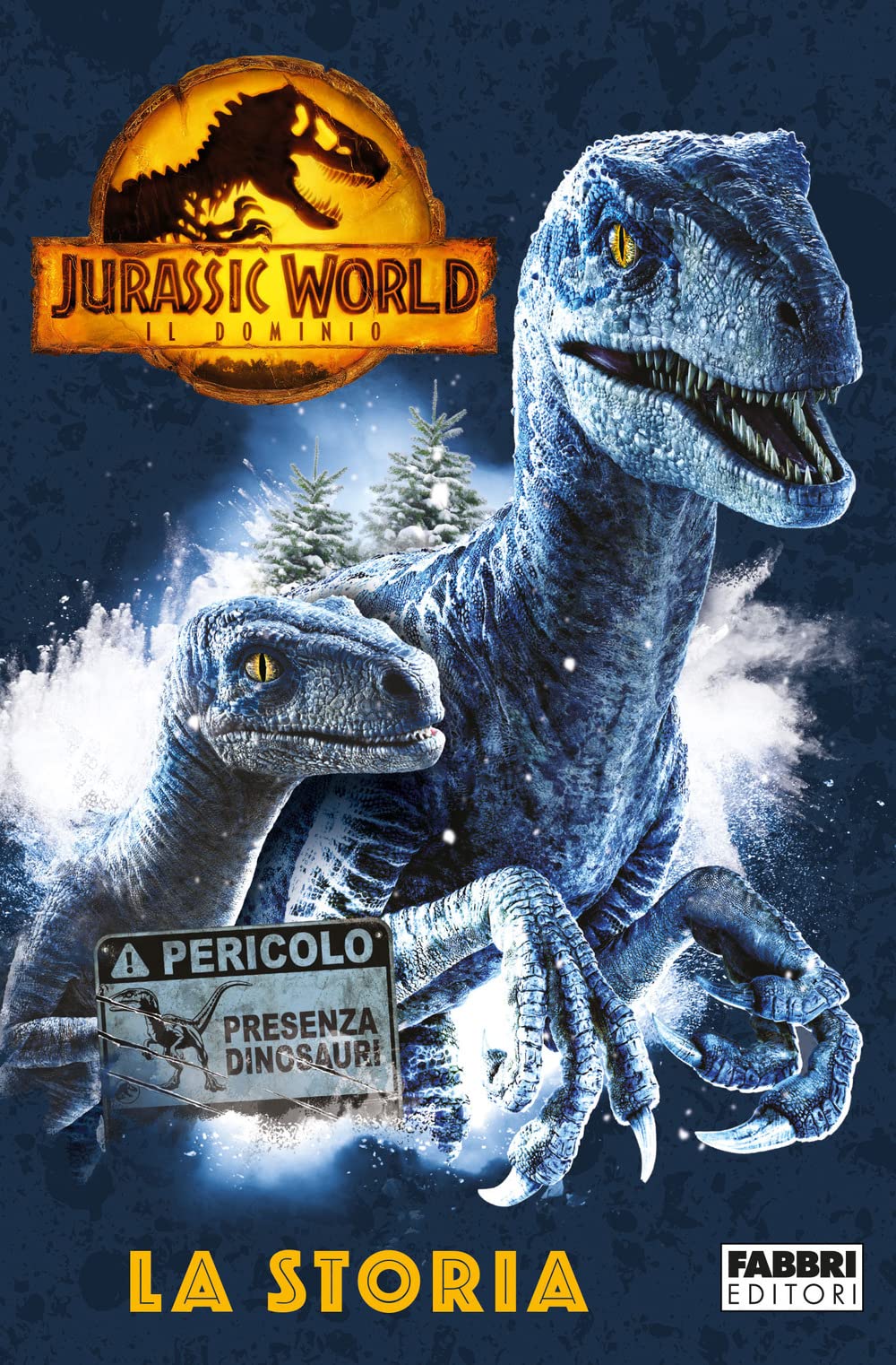 Jurassic World 3. Il dominio. La storia. Ediz. a colori book