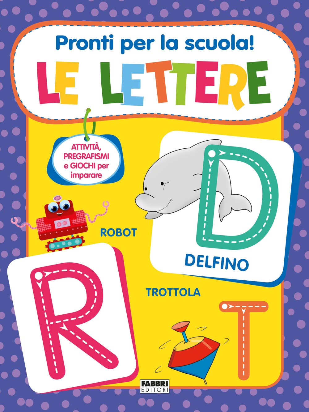 Pronti per la scuola! Le lettere Non-fiction books for kids