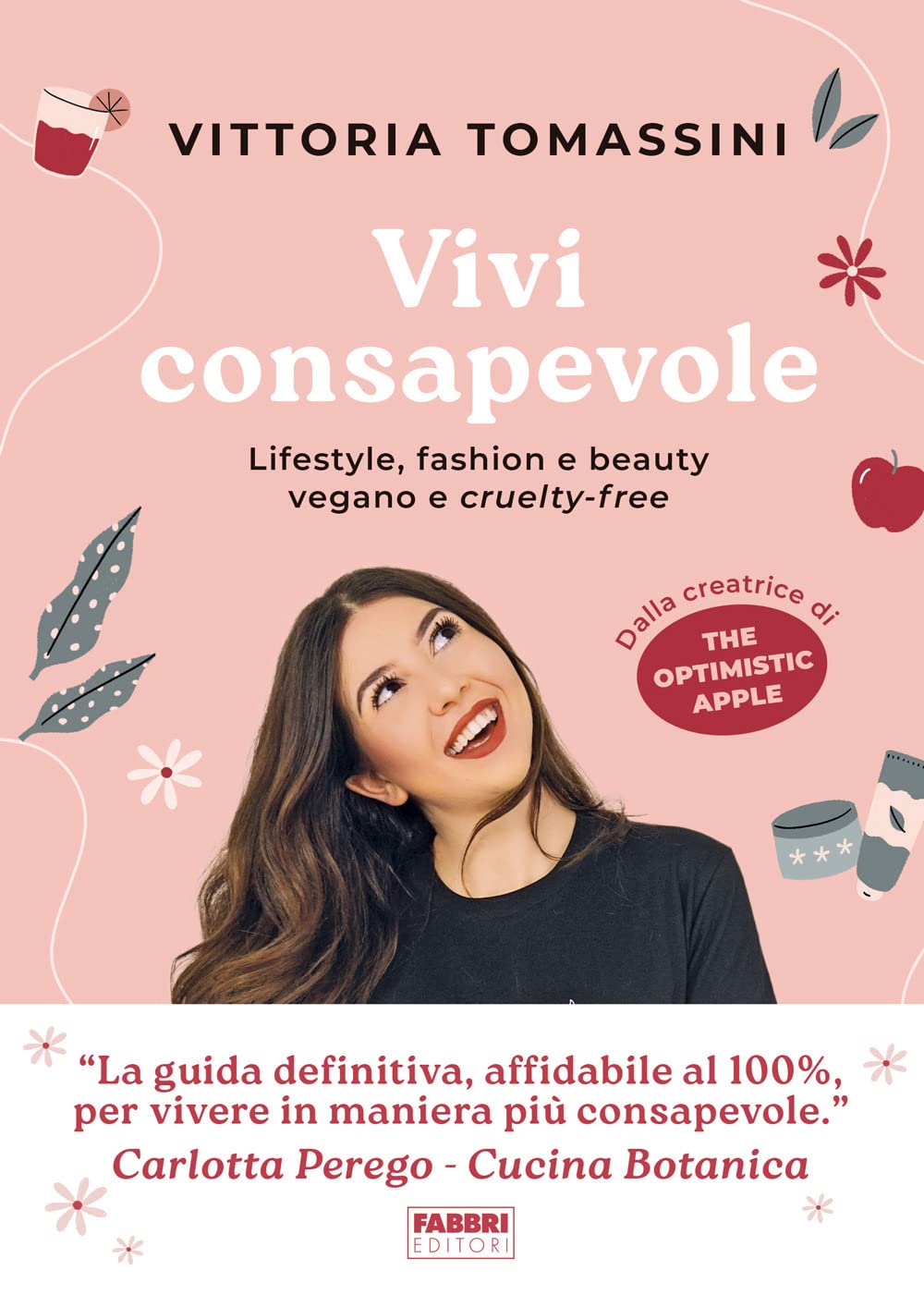Vivi consapevole. Lifestyle, fashion e beauty vegano e cruelty-free Mathematics