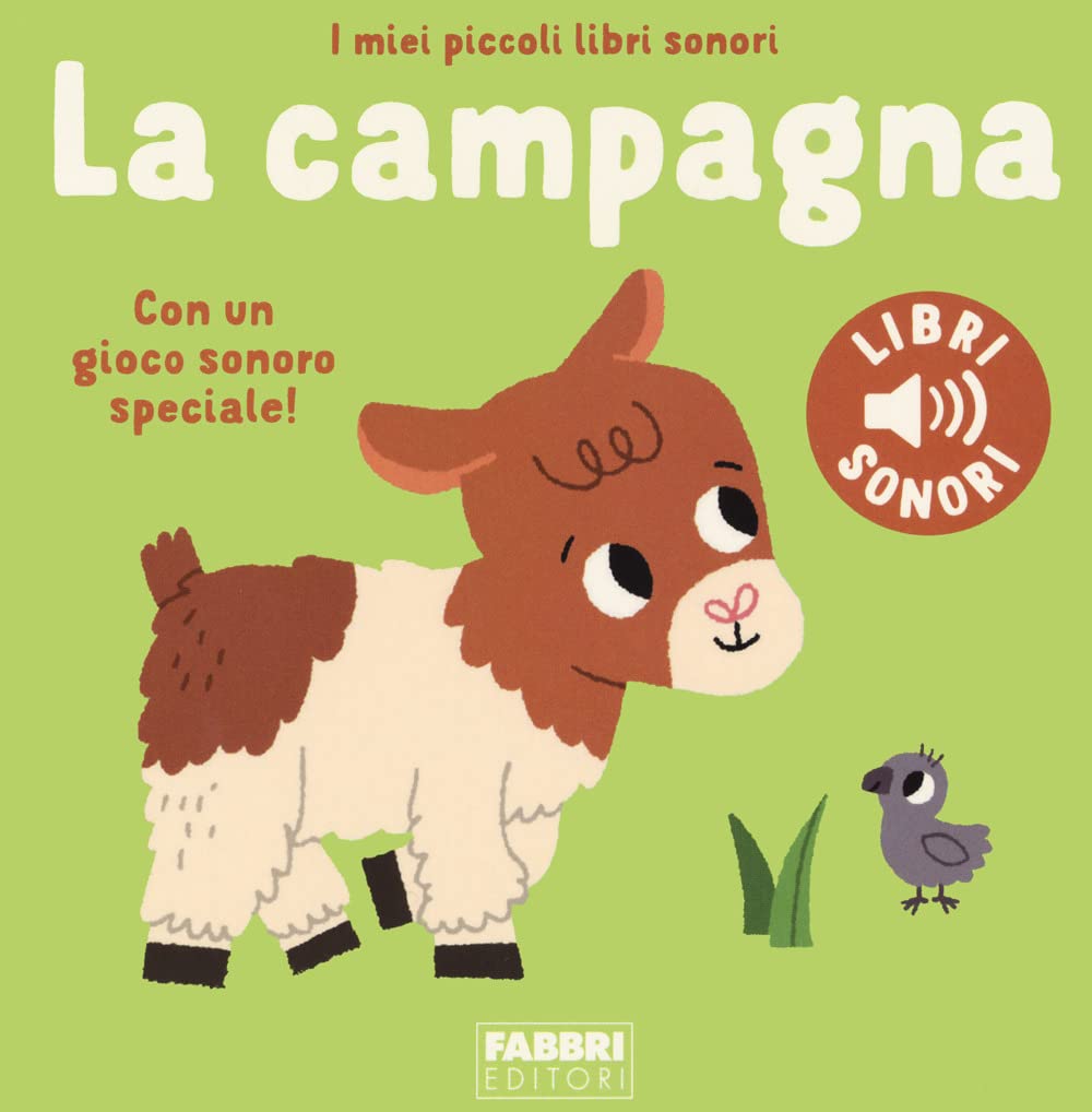 La campagna. I miei piccoli libri sonori. Ediz. a colori book