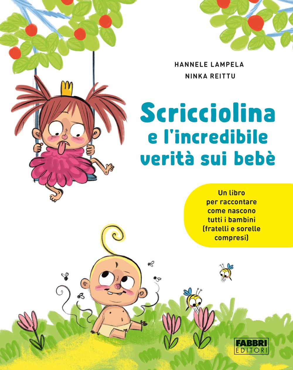 Scricciolina e l'incredibile verità sui bebè Parents & Children