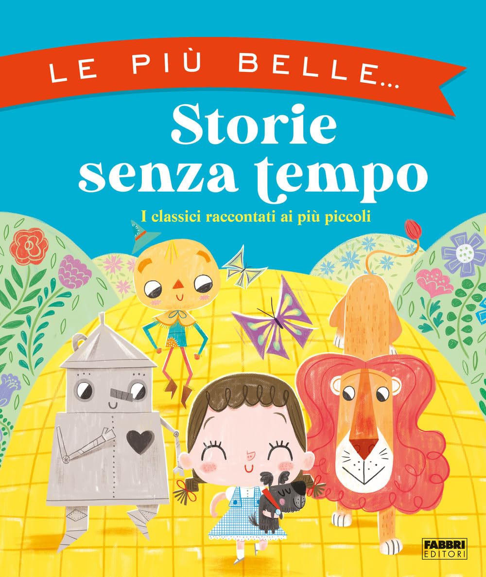 Le più belle... storie senza tempo. Ediz. a colori book