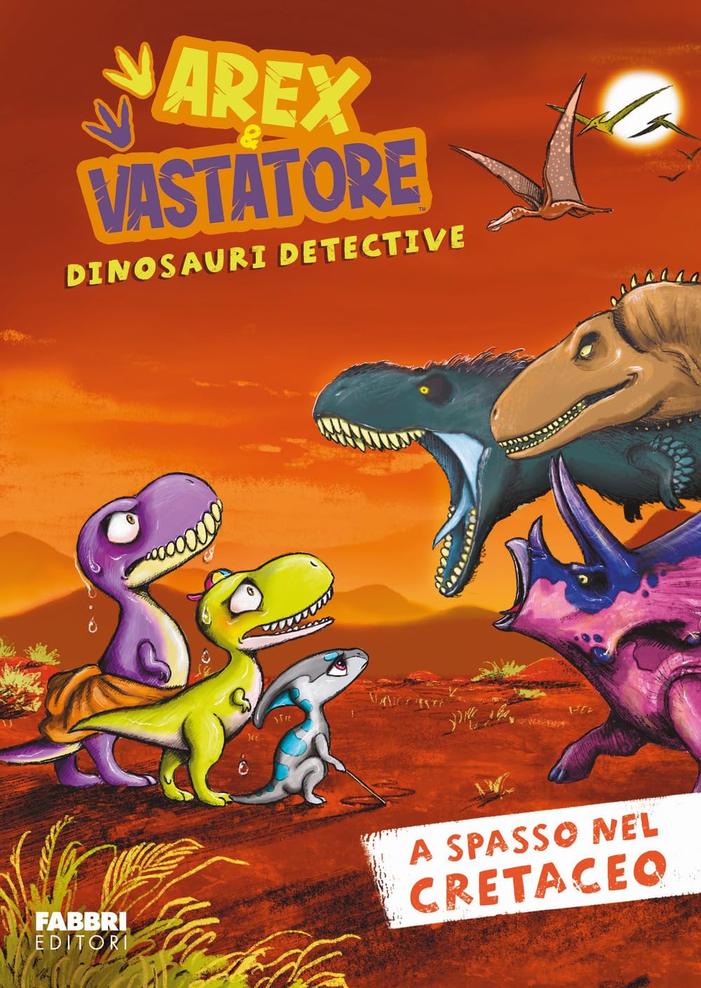 A spasso nel cretaceo. Arex e Vastatore, dinosauri detective Novels & Short Stories