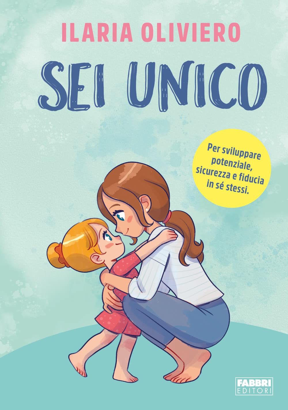 Sei unico. Per sviluppare potenziale, sicurezza e fiducia in sé stessi book