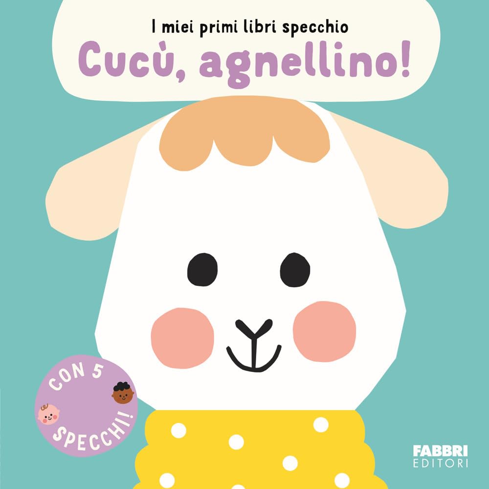 Cucù, agnellino! I miei primi libri specchio Tiptoi & Games