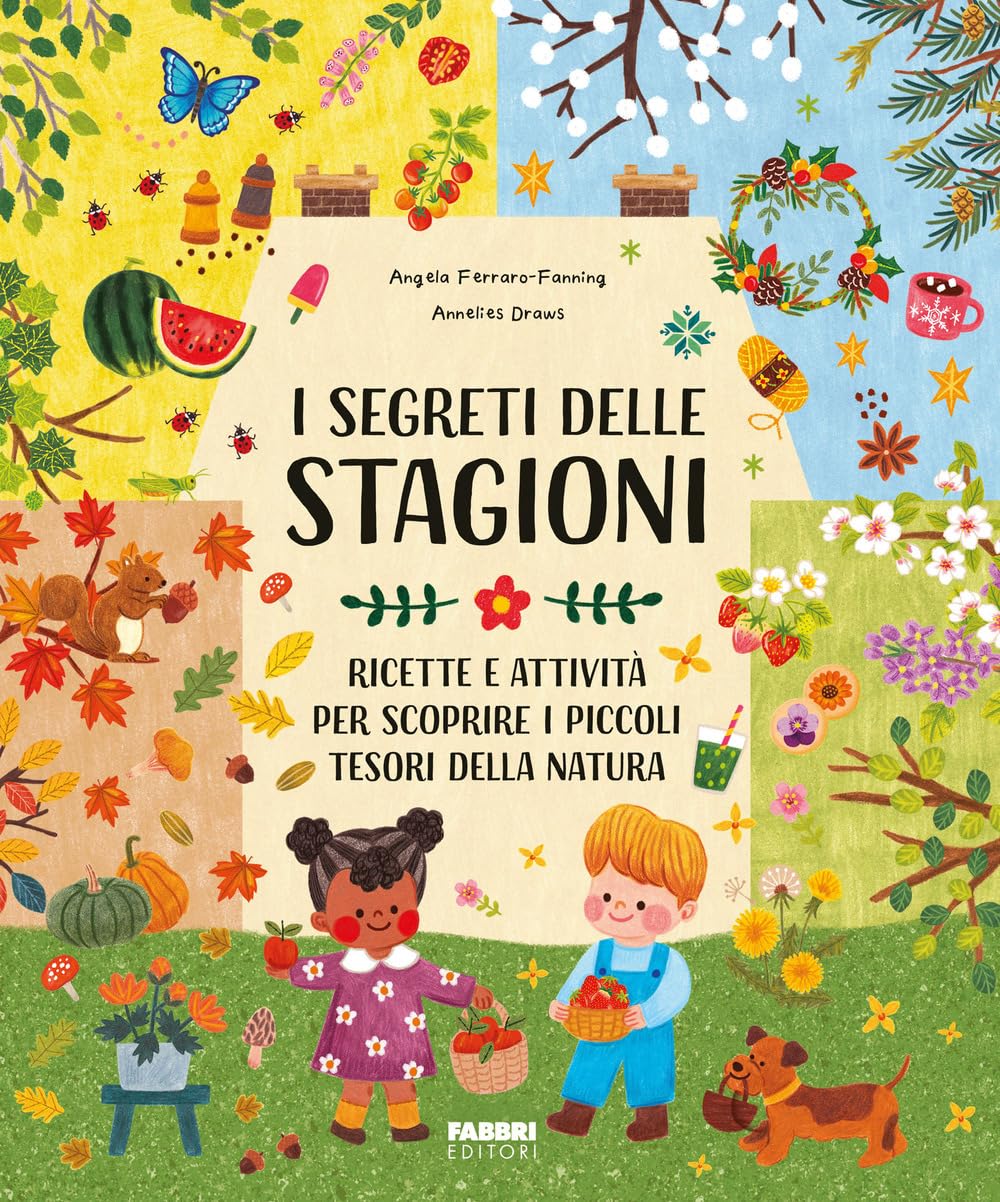 I segreti delle stagioni. Ricette e attività per scoprire i piccoli tesori della natura Non-fiction