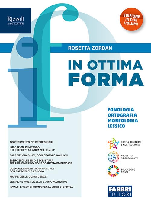 In ottima forma. Fonologia, ortografia, morfologia, lessico. Per la Scuola media. Con e-book. Con espansione online (Vol. 1) book