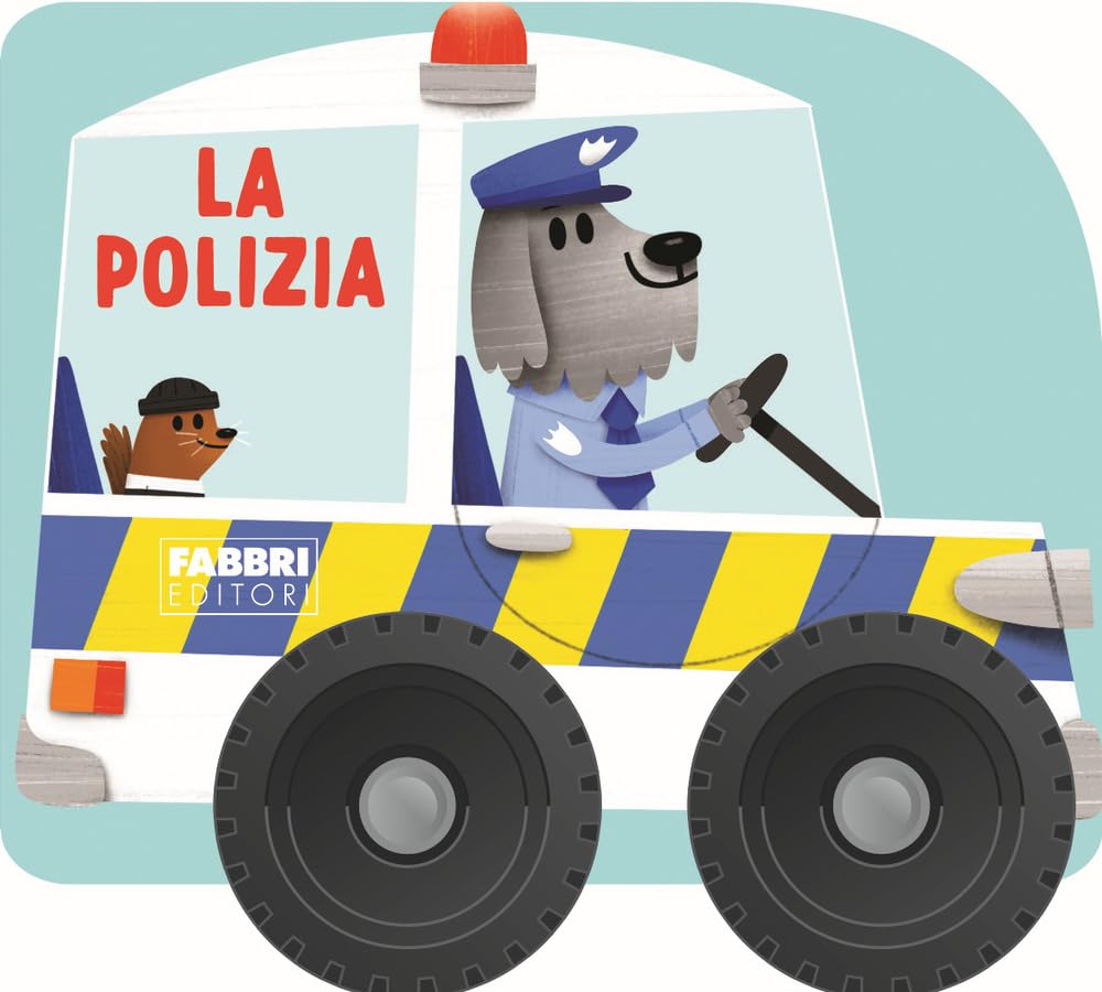 Il polizia. I libri con le ruote. Mini. Ediz. a colori book