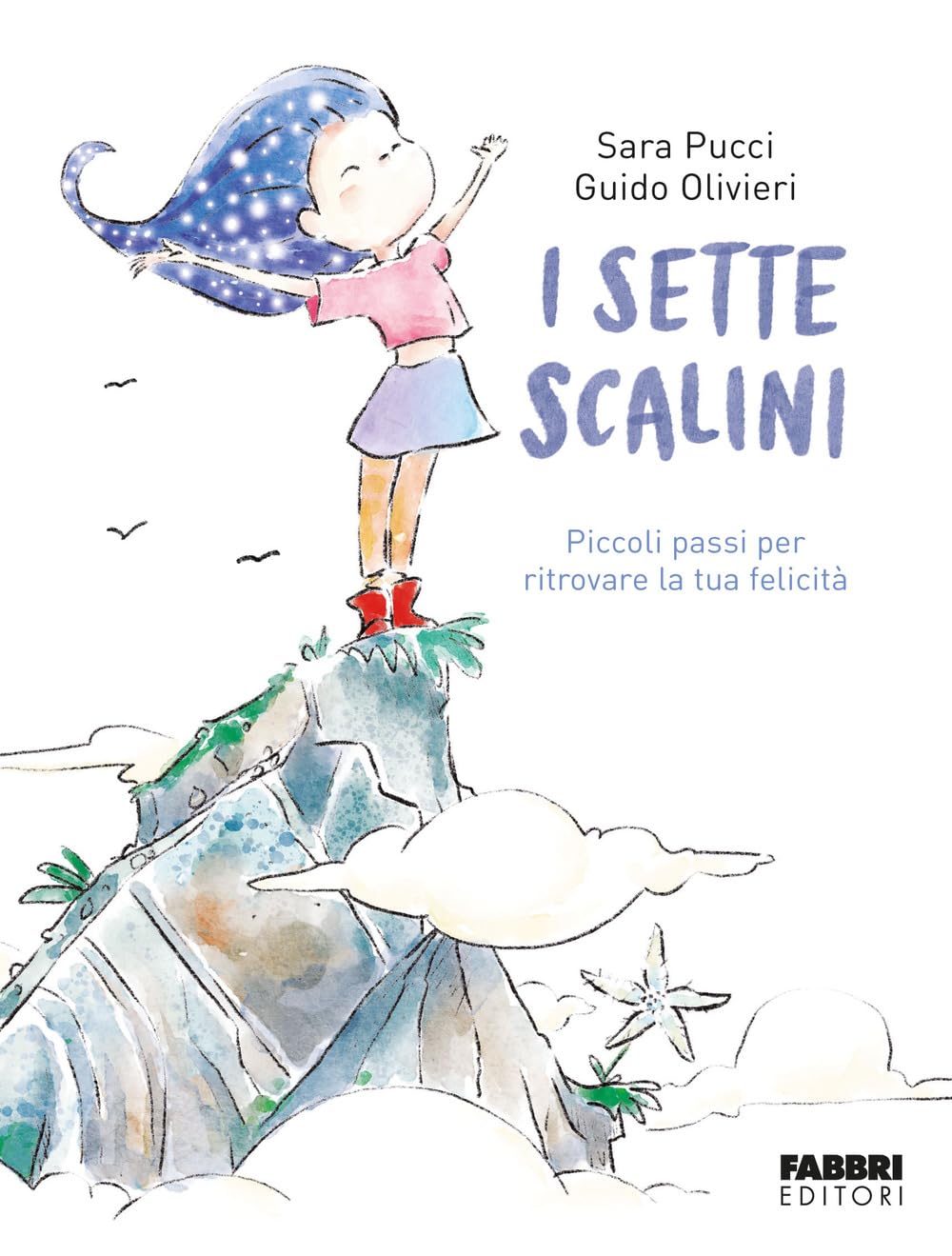 I sette scalini. Piccoli passi per ritrovare la tua felicità. Ediz. illustrata book