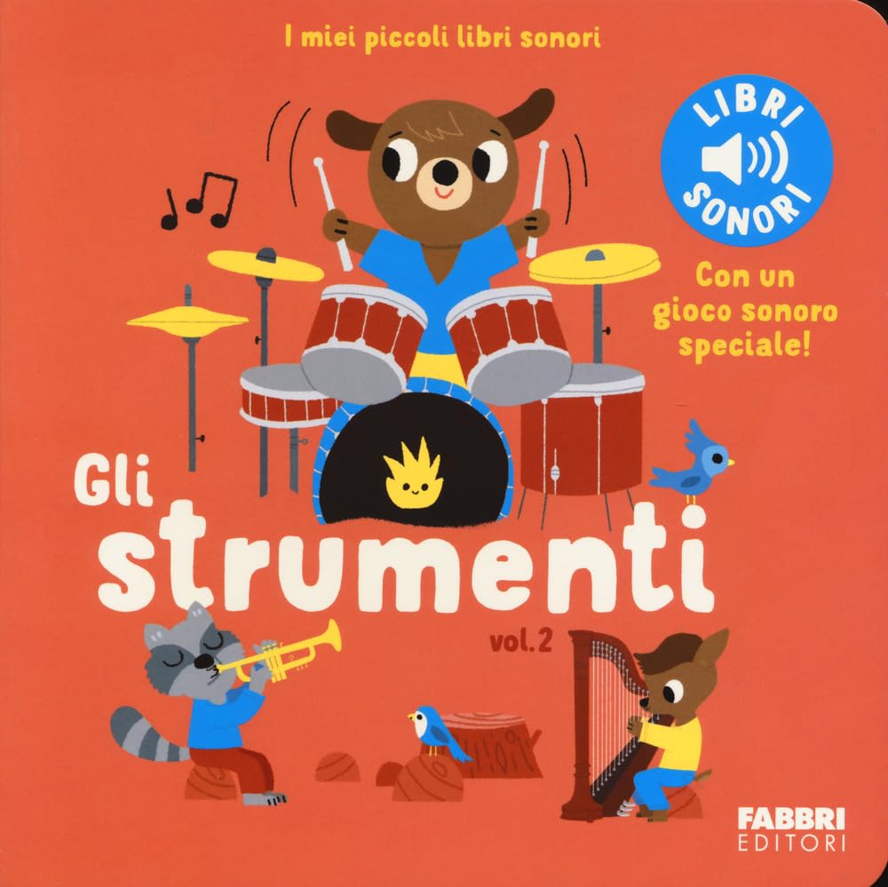 Gli strumenti. Ediz. a colori (Vol. 2) (I miei piccoli libri sonori) Non-fiction