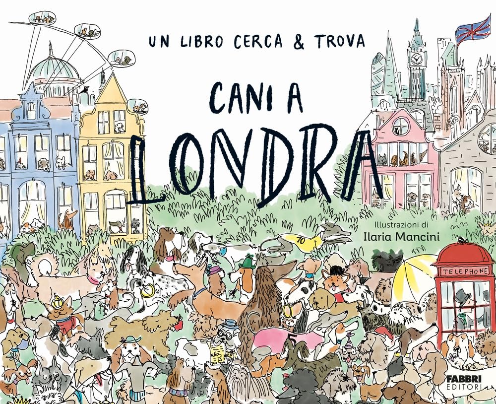 Cani a Londra. Un libro cerca & trova. Ediz. a colori (Grandi illustrati) Leisure & Fun