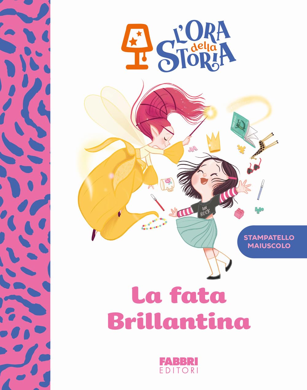La fata brillantina. L'ora della storia. Ediz. a colori (Narrativa) Fairy Tales & Legends