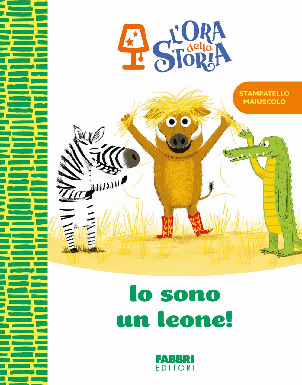 Io sono un leone! L'ora della storia. Ediz. a colori (Narrativa) Children's books