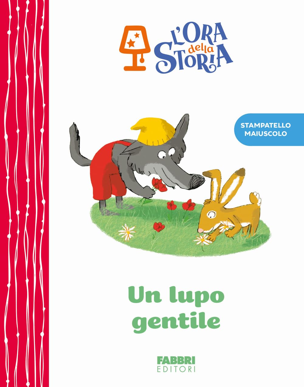 Un lupo gentile. L'ora della storia. Ediz. a colori book