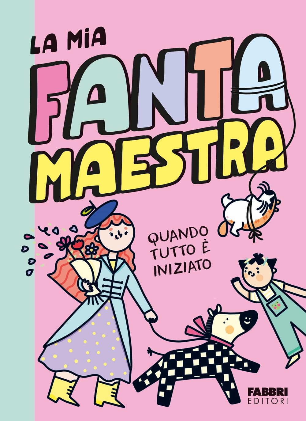 Quando tutto è iniziato. La mia fantamaestra (Vol. 1) book