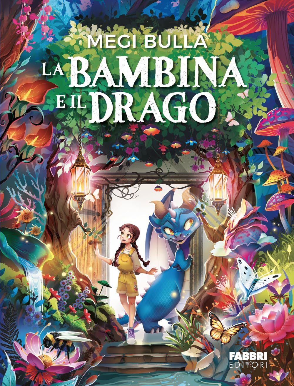 La bambina e il drago. Ediz. illustrata (Fabbri. Varia) Novels & Short Stories