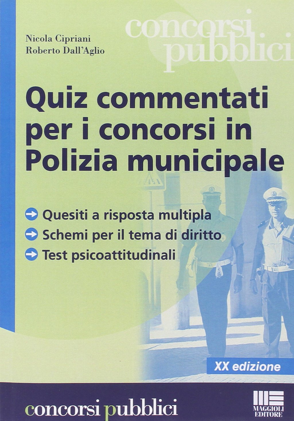 Quiz commentati per i concorsi in polizia municipale book