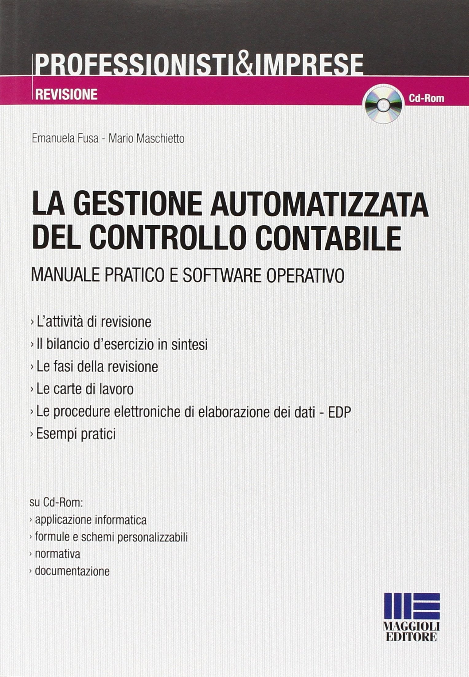 La gestione automatizzata del controllo contabile. Con CD-ROM (Professionisti & Imprese) Business, Finance & Career