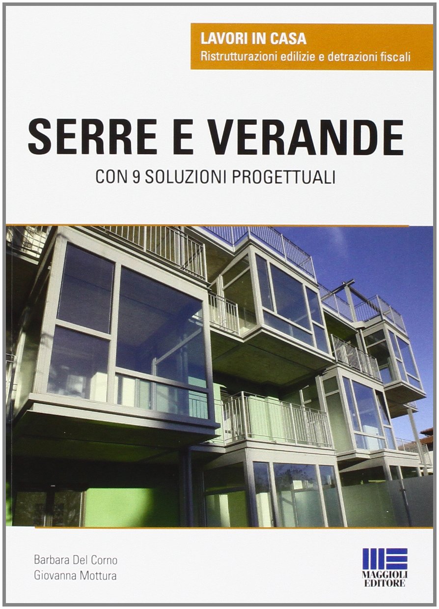 Serre e verande (Lavori in casa) Architecture