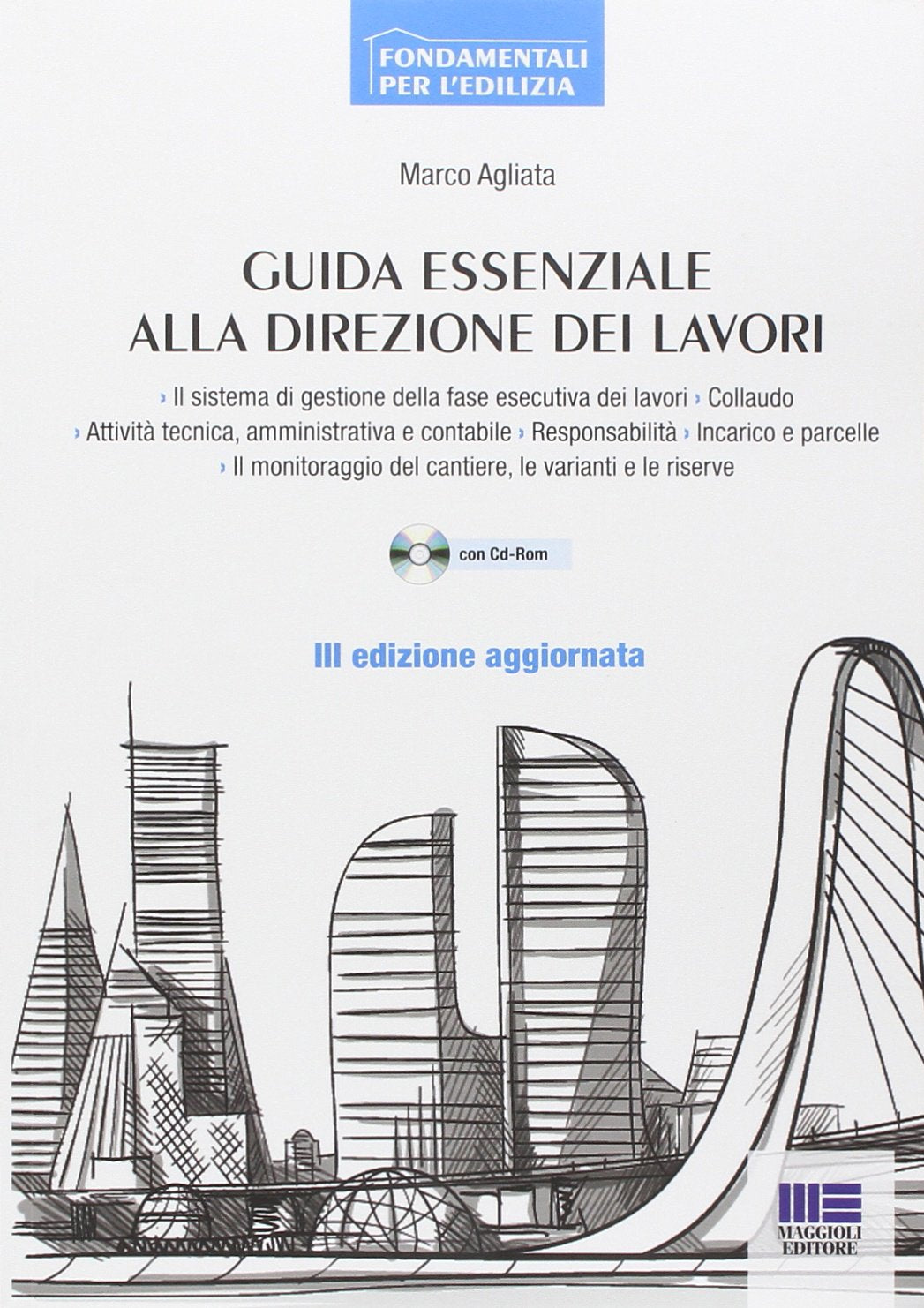 Guida essenziale alla direzione dei lavori. Con CD-ROM book