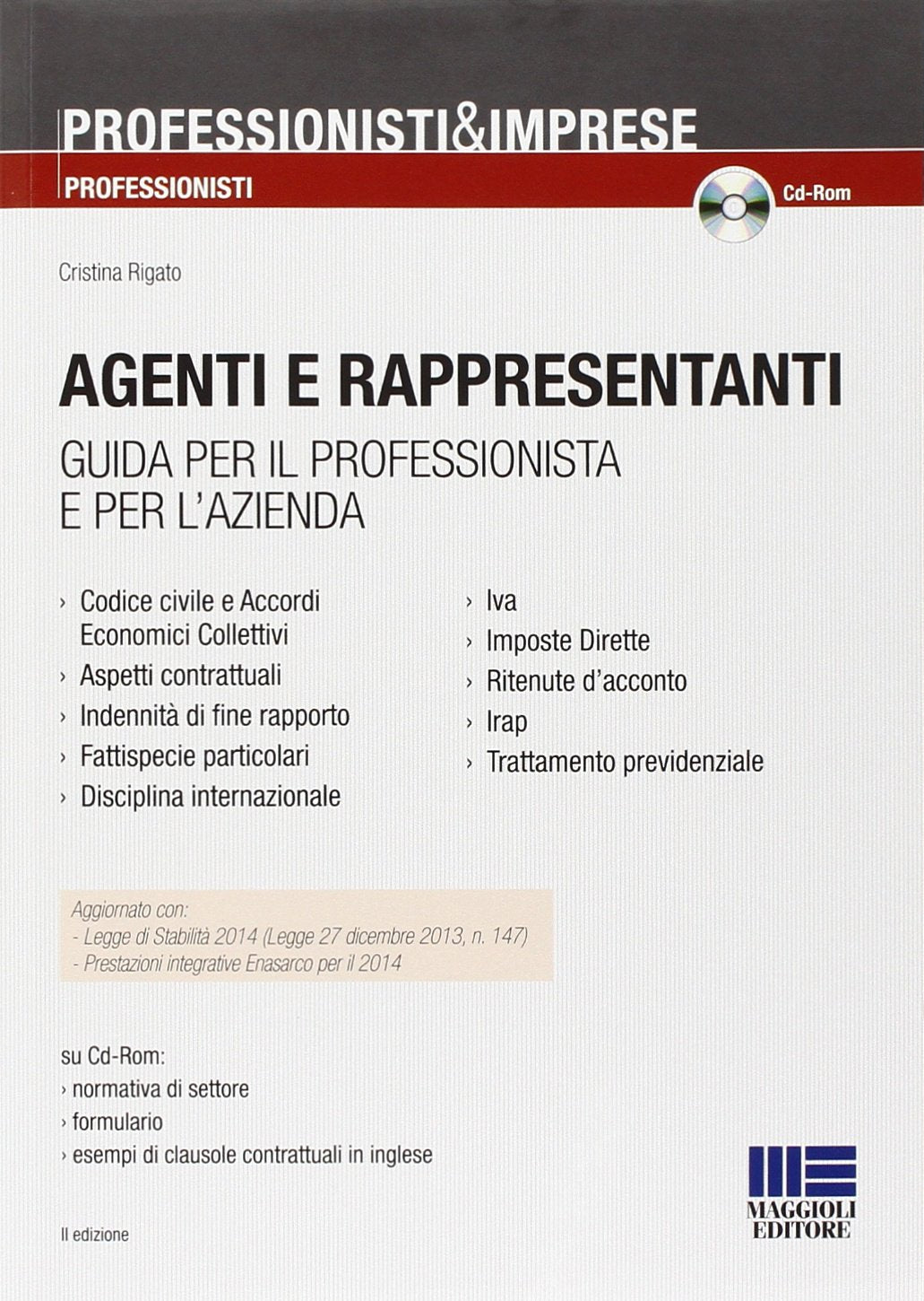 Agenti e rappresentanti. Guida per il professionista e per l'azienda. Con CD-ROM book